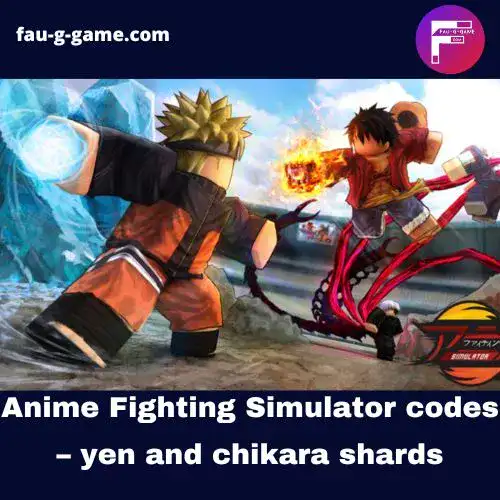 Anime Fighting Simulator codes (2022) – yen and chikara shards