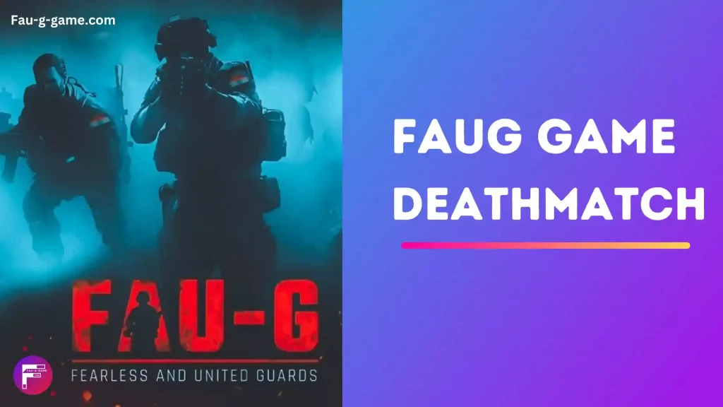 FAUG Team Deathmatch Mode launched: